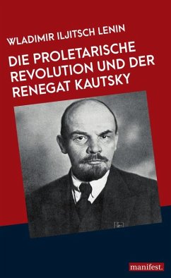 Die proletarische Revolution und der Renegat Kautsky - Lenin, Wladimir Iljitsch