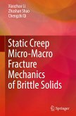 Static Creep Micro-Macro Fracture Mechanics of Brittle Solids