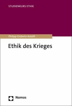 Ethik des Krieges - Gisbertz-Astolfi, Philipp