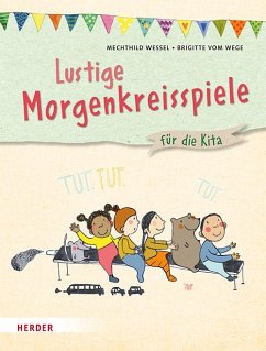 Lustige Morgenkreisspiele - Wessel, Mechthild;Wege, Brigitte