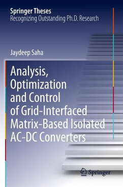 Analysis, Optimization and Control of Grid-Interfaced Matrix-Based Isolated AC-DC Converters - Saha, Jaydeep