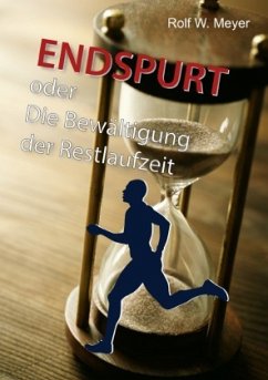 Endspurt - Meyer, Rolf W.