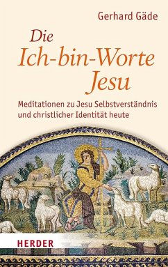 Die Ich-bin-Worte Jesu - Gäde, Gerhard