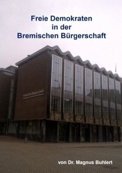 Freie Demokraten in der Bremischen Bürgerschaft - Buhlert, Magnus