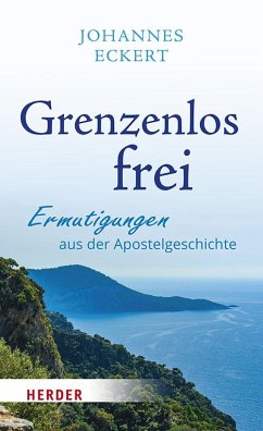 Grenzenlos frei - Eckert, Johannes