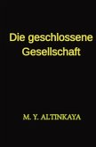 Die geschlossene Gesellschaft Kurzgeschichte von M. Y. ALTINKAYA