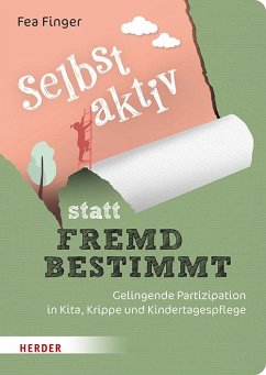 Selbst aktiv statt fremd bestimmt - Finger, Fea