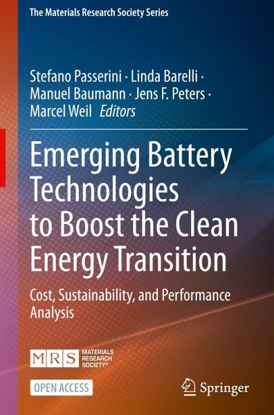 Emerging Battery Technologies to Boost the Clean Energy Transition Emerging Battery Technologies to Boost the Clean Energy Transition