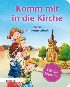 Komm mit in die Kirche (Pappbilderbuch) - Schwikart, Georg