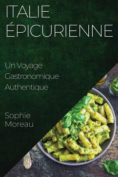 Italie Épicurienne - Moreau, Sophie