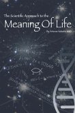 Scientific Approach to the Meaning Of Life