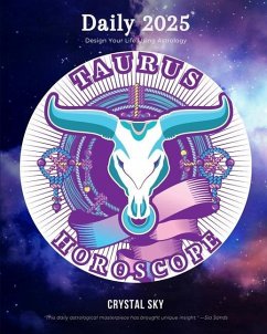 Taurus Daily Horoscope 2025: Design Your Life Using Astrology - Sky, Crystal