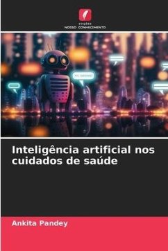 Inteligência artificial nos cuidados de saúde - Pandey, Ankita