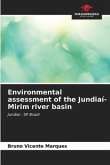 Environmental assessment of the Jundiaí-Mirim river basin
