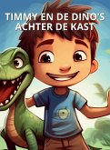 Timmy en de dino's achter de kast