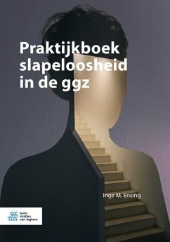 Praktijkboek slapeloosheid in de ggz - Ensing, Inge M