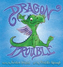 Dragon Trouble - Wixted, Kristen