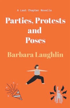Parties, Protests and Poses - Laughlin, Barbara
