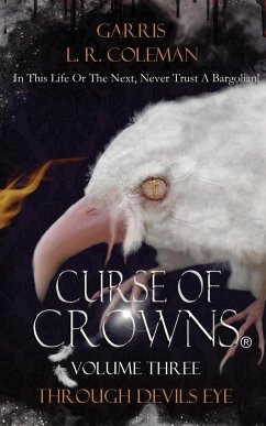 Curse of Crowns Through Devils Eye - Coleman, Garris L. R.