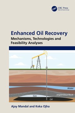 Enhanced Oil Recovery (eBook, PDF) - Mandal, Ajay; Ojha, Keka