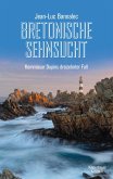 Bretonische Sehnsucht / Kommissar Dupin Bd.13 (eBook, ePUB)