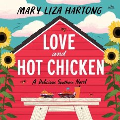 Love and Hot Chicken - Hartong, Mary Liza