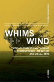 Whims of the Wind: Weightlessness and Thought in Contemporary Literature and Visual Arts