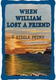 When William Lost A Friend
