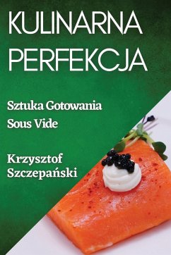 Kulinarna Perfekcja - Szczepa¿ski, Krzysztof