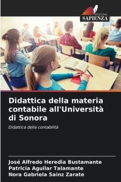 Didattica della materia contabile all'Università di Sonora - Heredia Bustamante, José Alfredo;Aguilar Talamante, Patricia;Sainz Zárate, Nora Gabriela