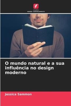 O mundo natural e a sua influência no design moderno - Sammon, Jessica