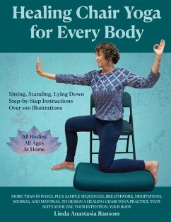 Healing Chair Yoga for Every Body - Ransom, Linda Anastasia