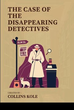 The Case of the Disappearing Detectives - Collins, Kole