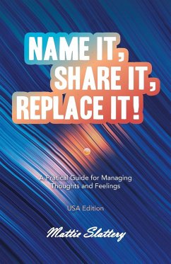 Name It, Share It, Replace It! - Slattery, Mattie