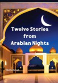 Tweleve Stories from Arabian Nights