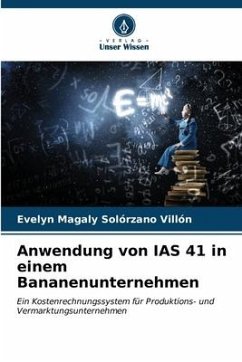 Anwendung von IAS 41 in einem Bananenunternehmen - Solórzano Villón, Evelyn Magaly