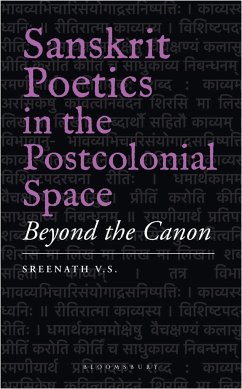 Sanskrit Poetics in the Postcolonial Space - V S, Sreenath