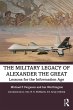 The Military Legacy of Alexander the... - Bild 1