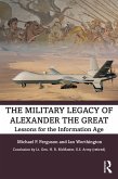 The Military Legacy of Alexander the Great (eBook, ePUB)