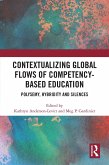 Contextualizing Global Flows of Competency-Based Education (eBook, PDF)