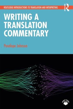 Writing a Translation Commentary (eBook, ePUB) - Johnson, Penélope