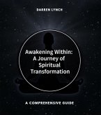 Awakening Within: A Journey of Spiritual Transformation (eBook, ePUB)