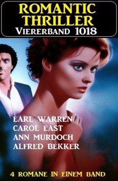 Romantic Thriller Viererband 1018 (eBook, ePUB) - Bekker, Alfred; East, Carol; Murdoch, Ann; Warren, Earl