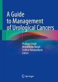 A Guide to Management of Urological Cancers (eBook, PDF)
