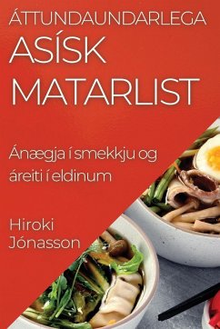 Áttundaundarlega Asísk Matarlist - Jónasson, Hiroki