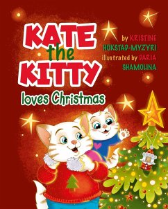 Kate the Kitty Loves Christmas - Hokstad-Myzyri, Kristine