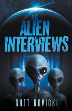 The Alien Interviews - Novicki, Chet