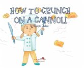 A, Z, and Things in Between: How to Crunch on a Cannoli
