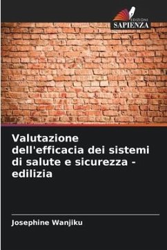 Valutazione dell'efficacia dei sistemi di salute e sicurezza - edilizia - Wanjiku, Josephine