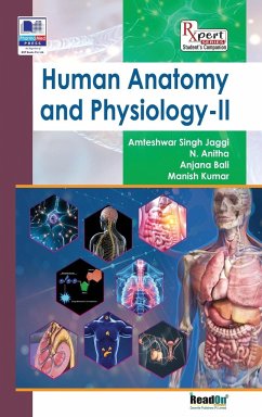 Human Anatomy and Physiology - II - Singh, Amteshwar Jaggi; N, Anitha; Bali, Anjana